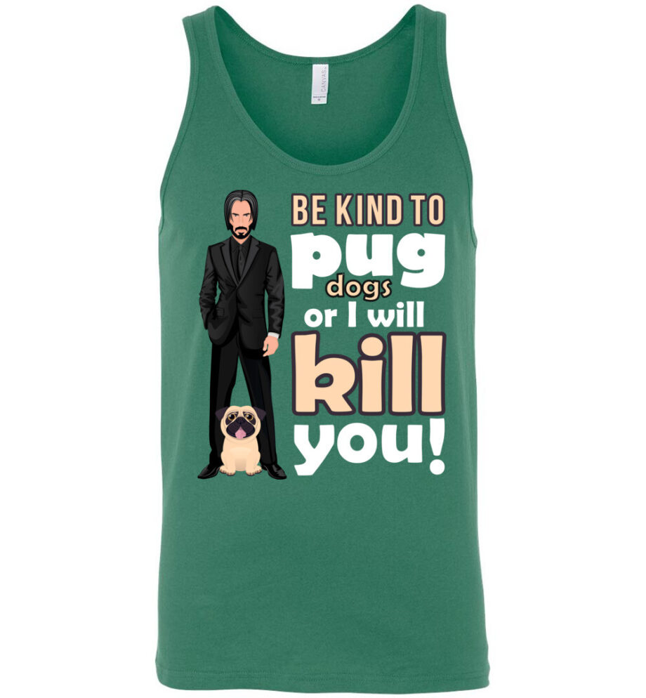 Be Kind to Pug Dogs Men's Tank