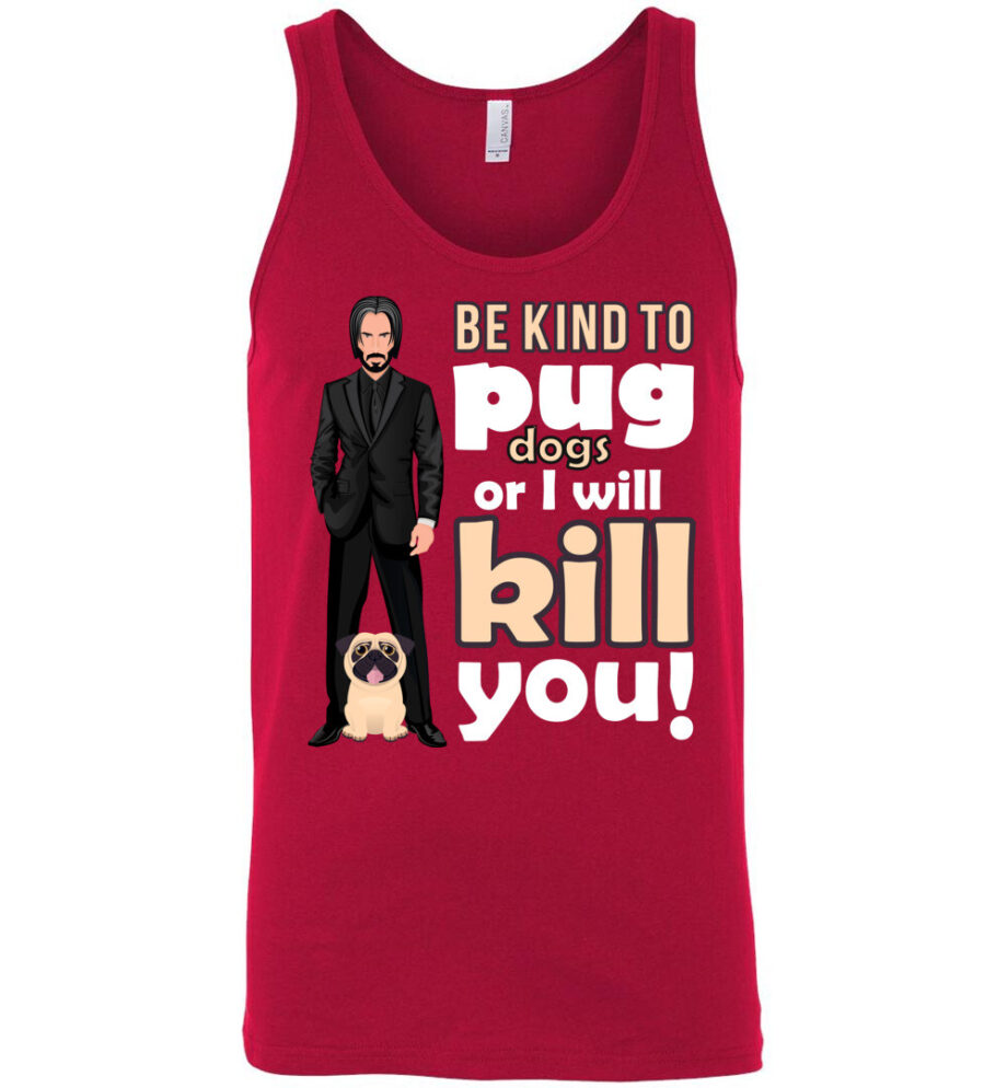 Be Kind to Pug Dogs Men's Tank