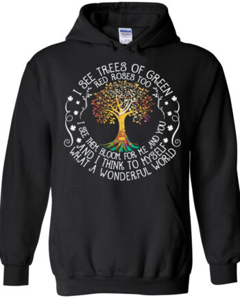 I Think To Myself What A Wonderful World Hoodie