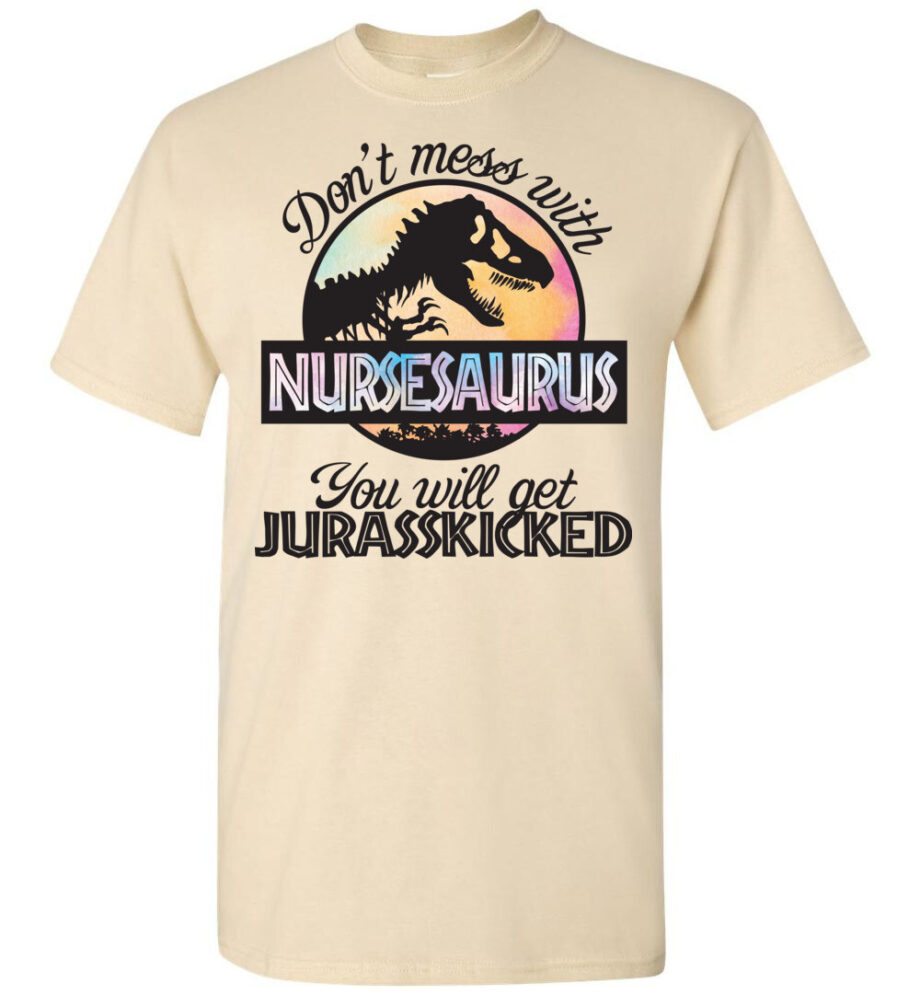 Nurse Nursesaurus You Will Get Jusrasskicked Mens T-Shirt