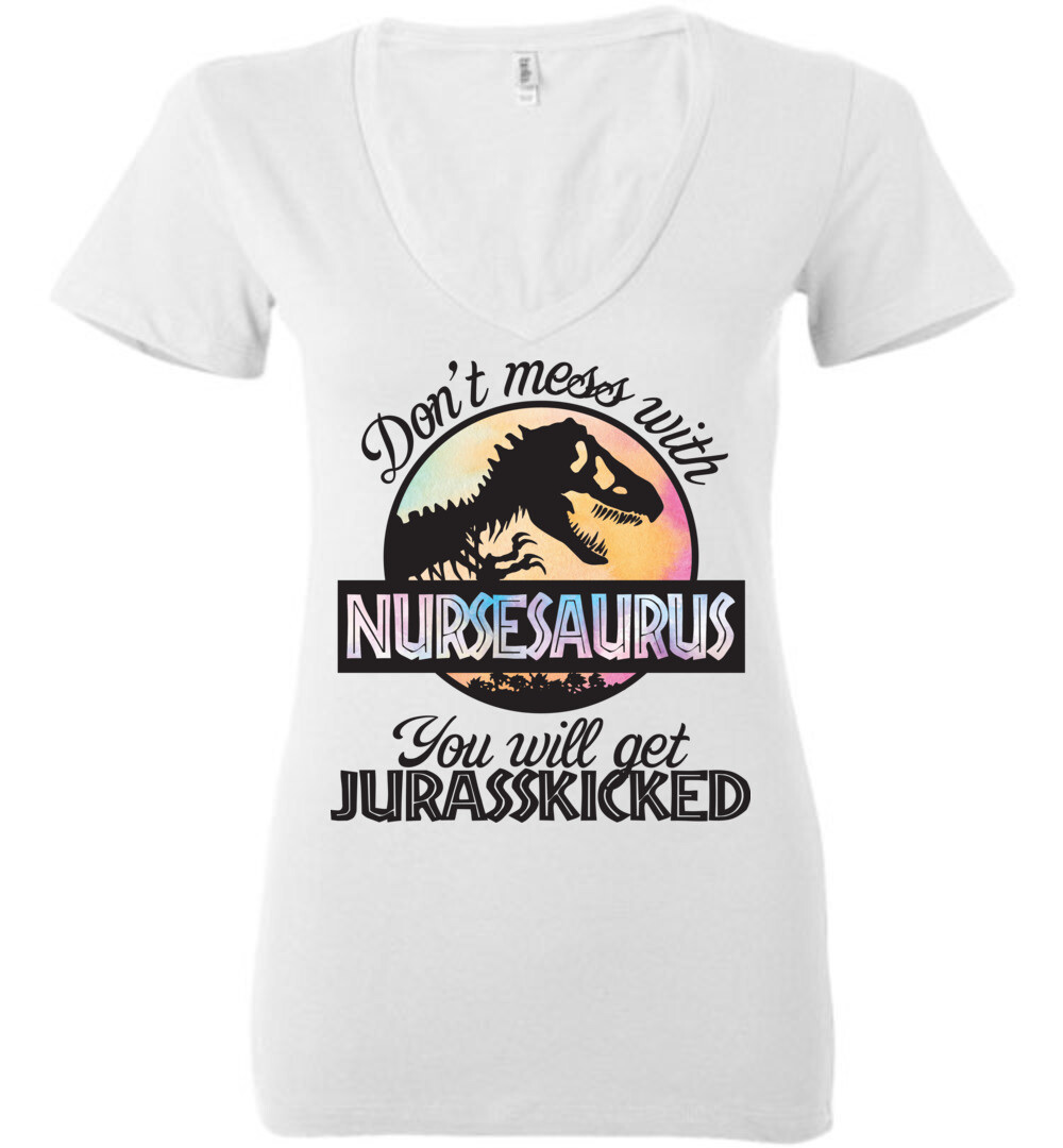 Nurse Nursesaurus You Will Get Jusrasskicked Women's V-Neck T-Shirt 1 Nurse Nursesaurus You Will Get Jusrasskicked Women's V-Neck T-Shirt